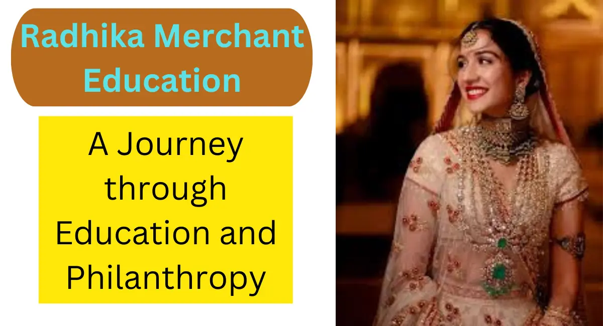 Radhika Merchant Education
